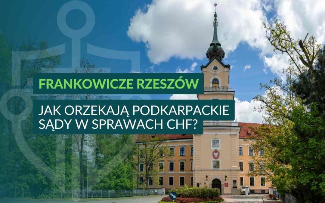 Frankowicze Rzeszów – jak wygląda sytuacja w podkarpackich sądach?
