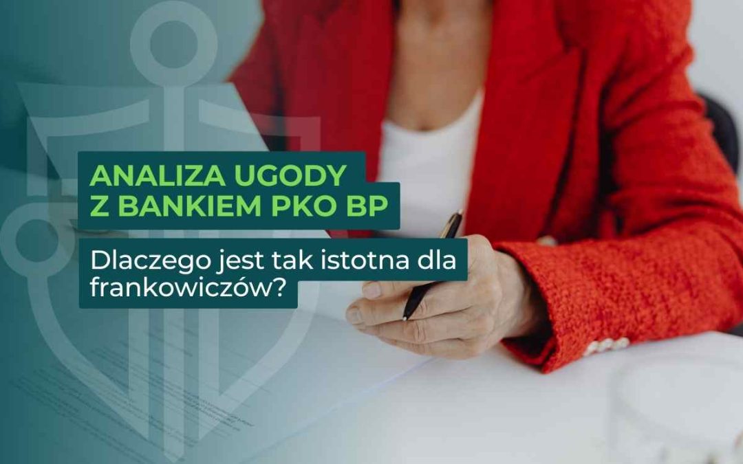 Ugoda z bankiem PKO BP – czy może się opłacać?