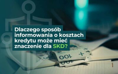 Dlaczego obowiązek informacyjny banku ma tak duże znaczenie przy kredycie konsumenckim w kontekście SKD?