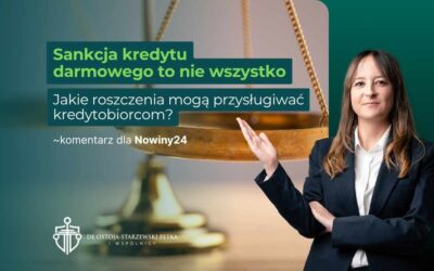 Sankcja kredytu darmowego to nie wszystko. Jakie roszczenia mogą przysługiwać kredytobiorcom?