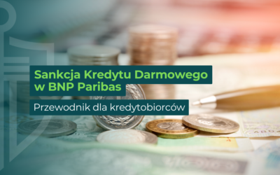 Sankcja Kredytu Darmowego BNP Paribas – przewodnik dla kredytobiorców