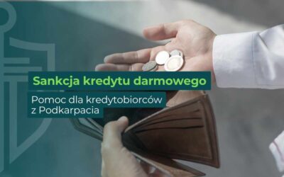 Sankcja kredytu darmowego w Rzeszowie – pomoc dla kredytobiorców z Podkarpacia