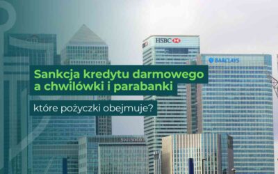 Sankcja kredytu darmowego a chwilówki i parabanki – które pożyczki obejmuje? 