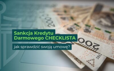 Sankcja Kredytu Darmowego – jak sprawdzić swoją umowę? Checklista